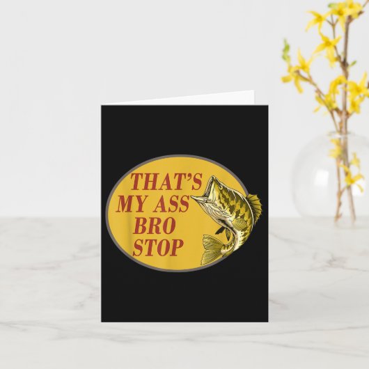 Carte C'Est Mon Bro Stop Funny Fishing (Fleur jaune)