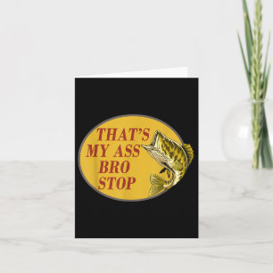 Carte C'Est Mon Bro Stop Funny Fishing