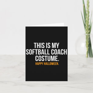 Carte C'est mon costume de Softball Coach drôle Hallowee