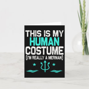Carte C'est mon costume d'humain Je suis vraiment un hom
