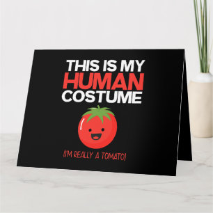 Carte C'Est Mon Costume Humain Je Suis Vraiment Une Toma
