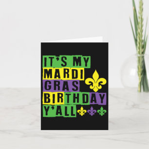 Carte C'est mon Mardi Gras Anniversaire Yall mignon Mard