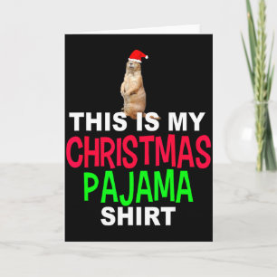 Carte C'est mon pyjama de Noël Groundhog Noël Te