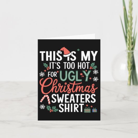 Carte C'est mon trop chaud pour un pull de Noël moche (Devant)