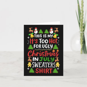 Carte C'est mon trop chaud pour un pull de Noël moche