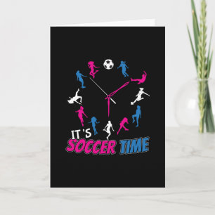 Carte C'est Soccer Time Girls Soccer Citation