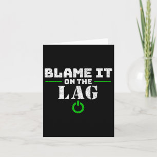 Carte C'est sur le cadeau de jeu de Lag Gaming drôle jeu