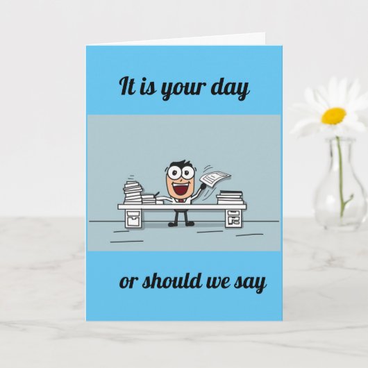 CARTE C'EST TON DERNIER JOUR ! HEUREUSE **RETRAITE** CAR (Petite plante)