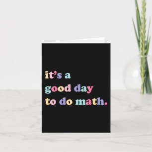 Carte C'est un bon jour de faire des maths pour les ense