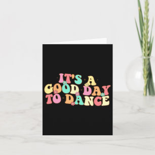 Carte C'est un bon jour pour danser Danse Super Danse dr