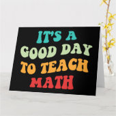 Carte C'est un bon jour pour enseigner les mathématiques (Fleur jaune)