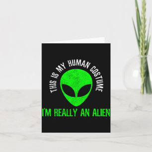 Carte C'est un costume humain Un extraterrestre drôle Ha