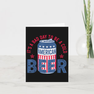 Carte C'Est Un Mauvais Jour D'Être Une Bière Froide 4 ju