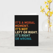 Carte C'Est Un Moment Moral Ce N'Est Pas À Gauche Ou À D (Fleur jaune)