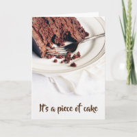 C'est un morceau de gâteau, tu ne peux pas avoir t