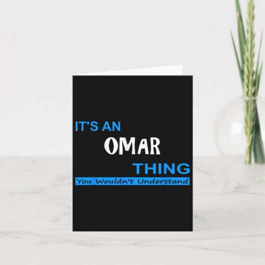 Carte C'Est Un Omar, Vous Ne Comprendriez Pas (Devant)