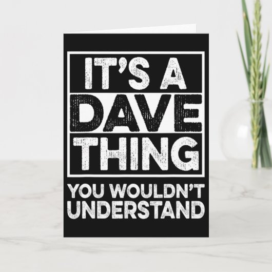 Carte C'est une affaire de Dave que vous ne comprendriez (Devant)