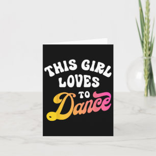 Carte Cette Fille Aime Danser Drôle Danseuse Danser Cade