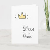 Carte Cette REINE a quinze ans ! Anniversaire mignon (Devant)