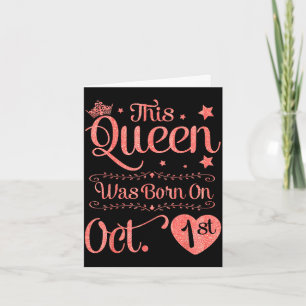 Carte Cette reine est née le 1er octobre joyeux annivers