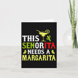 Carte Cette Senorita A Besoin D'Une Margarita Mexicaine