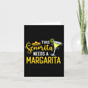 Carte Cette Senorita a besoin d'une Margarita Mexico Fie
