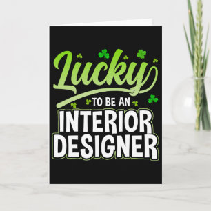 Carte Chanceux d'être un designer d'intérieur - Drôle de