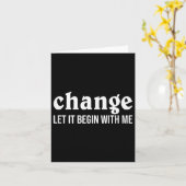 Carte Changer Que ça commence avec moi Motivation de rét (Fleur jaune)