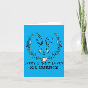 Carte Chaque lapin de Pâques aime les résidents infirmiè