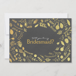 Carte Charbon Or Floral Be My Bridesmaid etc.