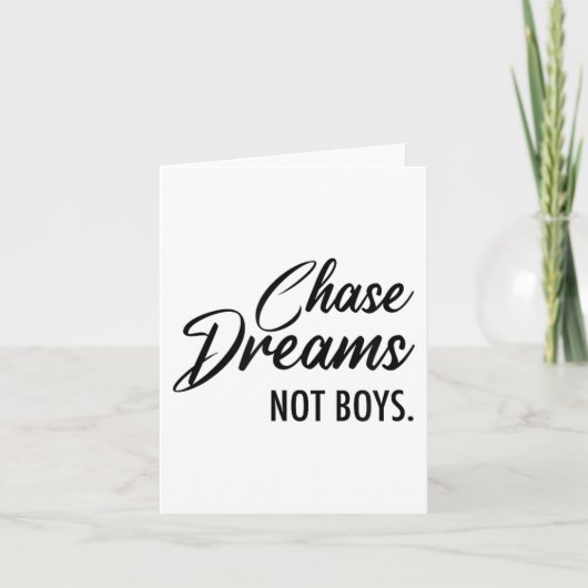 Carte Chase Dreams Not Boys, Dreamchaser, Motivational W (Devant)