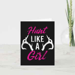 Carte Chasse Comme Une Fille Amusante Chasseurs Antler C