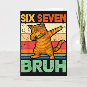 Carte Chat Dabbing Bruh 67 Mème 6 7 Six Sept