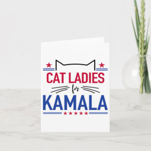 Carte Chat Ladies For Kamala Funny Chat 2024 Président K