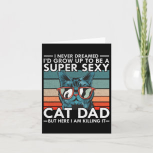 Carte Chat Papa Je N'Ai Jamais Rêvé I&# D Grandir Pour 