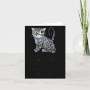 Carte Chat Sarcastique Drôle Ai-je griffé quelqu'un aujo
