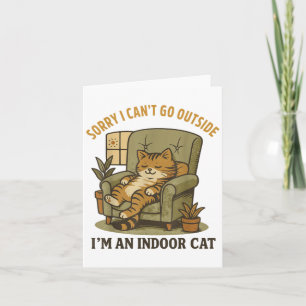 Carte Chat-shirt drôle Désolé je ne peux pas aller dehor