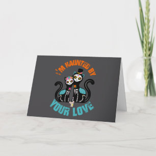 Carte Chats Crâne de Sucre Hantés par Votre Amour