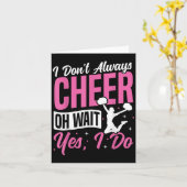 Carte Cheer Cheerleading I Don’t Always Cheer Oh Wait Ye (Fleur jaune)
