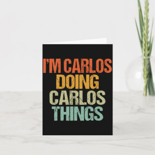 Carte Chemise Carlos Faisant des Choses de Carlos Drôle