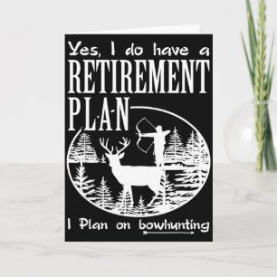 Carte Chemise de chasse à l'arc Fun Mon plan de retraite