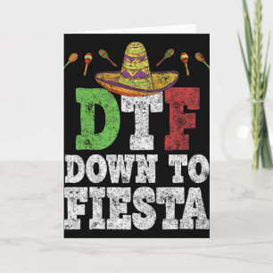 Carte Chemise Dtf Down To Fiesta Drôle Cinco De Mayo Mex