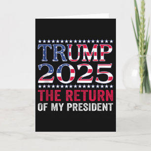 Carte Chemise pro Trump 2024 Le Retour De Mon Président 
