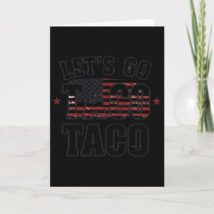 Carte Chemise Trump Abandonne Toujours Allons Taco