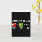 Carte Chemistry Be Like Nacl  (Fleur jaune)