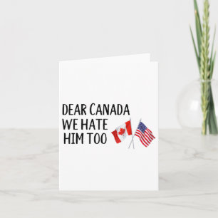 Carte Cher Canada, Nous Le Détestons Aussi