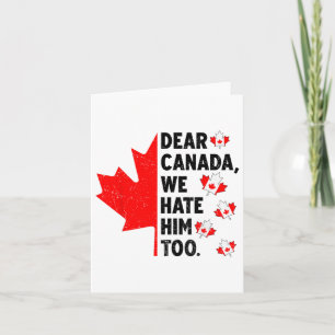 Carte Cher Canada, Nous Le Détestons Aussi De La Politiq