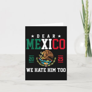 Carte Cher Mexique Nous le détestons aussi Drôle Mexicai