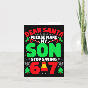 Carte Cher Père Noël, fais que mon fils arrête de dire 6