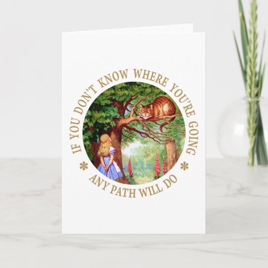 CARTE CHESHIRE CAT - N'IMPORTE QUEL CHEMIN FERA (Devant)